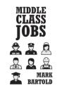 Middle Class Jobs - Preview