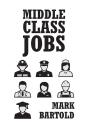 Middle Class Jobs - Preview