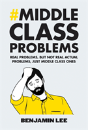 Middle Class Problems - Preview