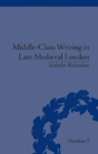 Middle-Class Writing In Late Medieval London - Preview