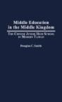 Middle Education In The Middle Kingdom - Preview