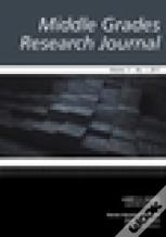 Middle Grades Research Journal Vol 11 Issue 1