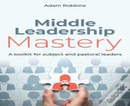 Middle Leadership Mastery