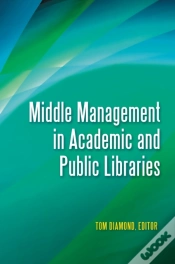 Capa do artigo Middle Management In Academic And Public Libraries