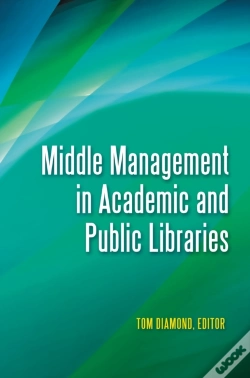 Capa do artigo Middle Management In Academic And Public Libraries