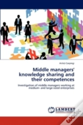 Middle Managers' Knowledge Sharing And Their Competences