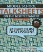 Middle School Talksheets On The New Testament, Epic Bible Stories - Preview