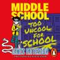 Middle School: Too Uncool For School - Preview