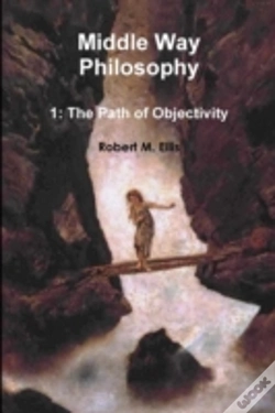 Capa do artigo Middle Way Philosophy 1: The Path Of Objectivity