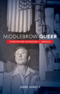 Middlebrow Queer - Preview