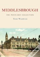 Middlesbrough: The Postcard Collection