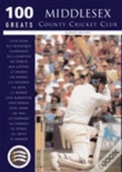 Capa do artigo Middlesex County Cricket Club: 100 Greats