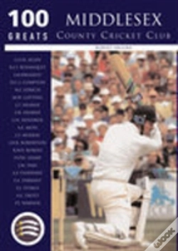 Capa do artigo Middlesex County Cricket Club: 100 Greats