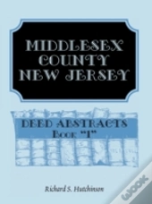 Middlesex County, New Jersey, Deed Abstr