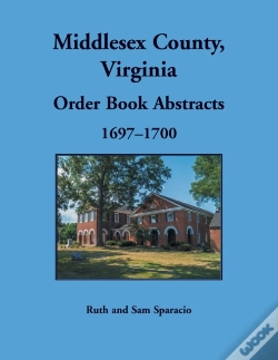 Capa do artigo Middlesex County, Virginia Order Book Abstracts, 1697-1700