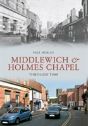 Middlewich And Holmes Chapel Through Time - Preview