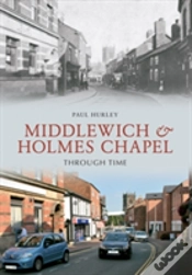 Capa do artigo Middlewich And Holmes Chapel Through Time
