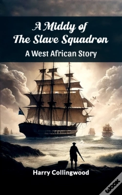 Capa do artigo Middy Of The Slave Squadron A West African Story