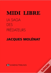 Capa do artigo Midi Libre, La Saga Des Prédateurs