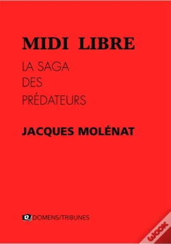 Capa do artigo Midi Libre, La Saga Des Prédateurs