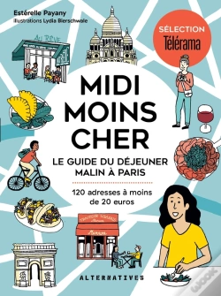 Capa do artigo Midi Moins Cher : Le Guide Du Déjeuner Malin À Paris