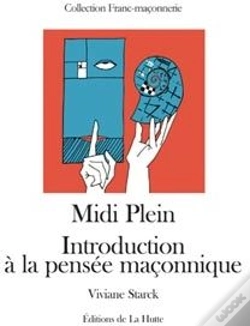 Capa do artigo Midi Plein ; Introduction À La Pensée Maçonnique