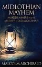 Midlothian Mayhem - Preview