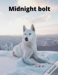 Midnight Bolt