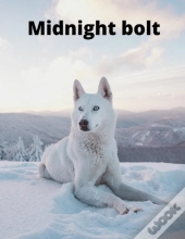 Midnight Bolt
