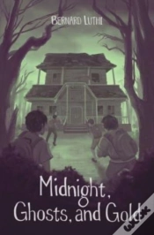 Capa do artigo Midnight, Ghosts, And Gold!