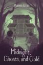 Midnight, Ghosts, And Gold! - Preview