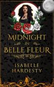 Midnight In Belle Fleur