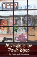 Midnight In The Pawn Shop