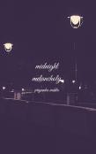 Midnight Melancholy