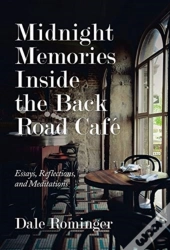 Midnight Memories Inside The Back Road Cafe