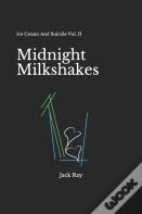 Midnight Milkshakes