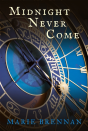 Midnight Never Come - Preview