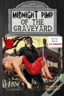 Midnight Pimp Of The Graveyard