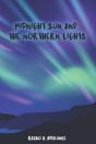 Midnight Sun And The Northern Lights - Preview