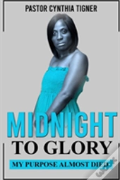 Midnight To Glory