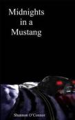 Midnights In A Mustang