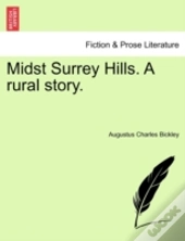 Midst Surrey Hills. A Rural Story.