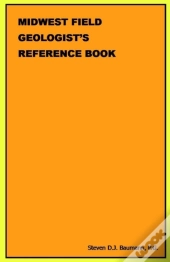 Midwest Field Geologist'S Reference Book