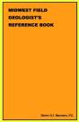 Midwest Field Geologist'S Reference Book - Preview