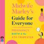 Midwife Marley'S Guide For Everyone - Preview