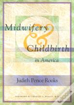 Midwifery And Childbirth In America
