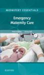 Midwifery Essentials: Emergency Maternity Care - Preview