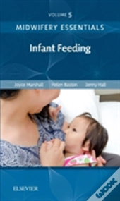 Midwifery Essentials: Infant Feeding