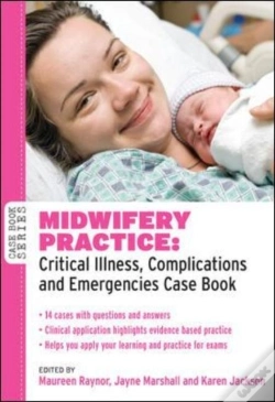 Capa do artigo Midwifery Practice: Critical Illness, Complications And Emergencies Case Book