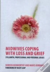 Capa do artigo Midwives Coping With Loss And Grief